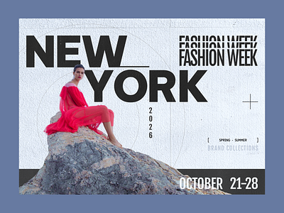 New York fashion week 2026 - poster banner designer idea poster product design project uxui visual design web design