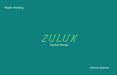 ZULUK | Typeface Design 2024 branding breeze design font fontfamily french graphic design illustration italics marathi serifs slab serifs typeface typography ui wind