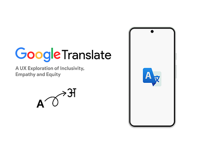 Google Translate UX Case Study: Inclusive UX Design branding case study design figma google google translate graphic design logo product design typography ui uiux ux