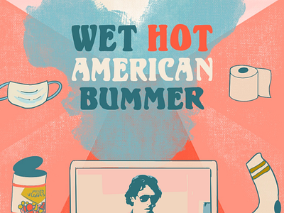 Fictional Movie Poster Challenge illustrator movie poster photoshop poster wet hot american summer