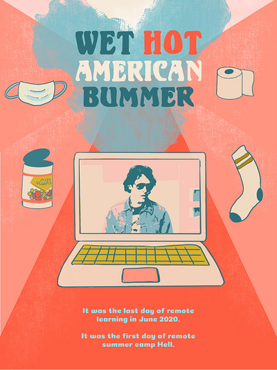 Fictional Movie Poster Challenge illustrator movie poster photoshop poster wet hot american summer