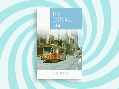 Book cover and interior design for The Criminal Law book bookcoverdesign cover editorialdesign graphic design