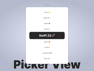 Customisable Picker View Component cleandesign component design inspiration interactiveui ios minimaldesign pick picker pickerview scroll selector swift ui ux