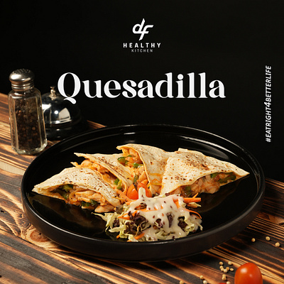 Food Photography for DF Healthy Kitchen arem arem branding fb food photography graphic design indonesian food mexican food photography product photography quesadilla