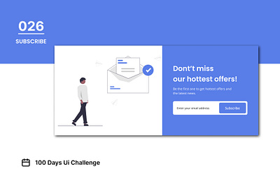 DAY-026 SUBSCRIBE 100 days ui 100days 100daysofui appdesign daily ui challenge design figma news news page subscribe subscribe page ui user interface ux