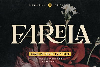 Farela - Ligature Serif Font alternate branding creative design display elegant font headline illustration ligature logo logotype luxury luxyr roman serif trendy typeaface unique vintage