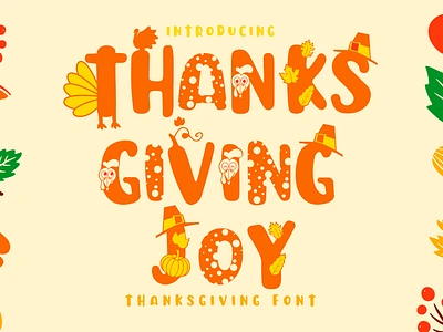 Thanksgiving Joy - Various Fun Font advertising america apparel celebration crafts creative design education fashion film food fun font graphic designer illustration label logo magazines packaging playful product thanksgiving