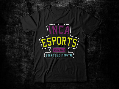 INCA ESPORTS T-Shirt Design | Born to Be Immortal bold typography clothing custom apparel esports design esports merch esports team gamer style gaming apparel gaming clothing gaming community gaming merchandise graphic tees illustration immortal theme inca team merch design t shirt t shirt art t shirt design video game design