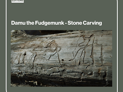 Damu the Fudgemunk - Stone Carving Digital single. Out now. branding design digital graphic design logo music typography vector