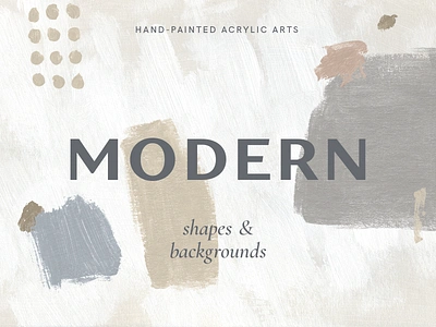 MODERN Abstract Shapes Backgrounds abstract acrylic art artistic background brush contemporary design drawn elements hand illustration minimal modern neutral paint painted shape stroke texture