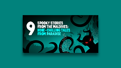 9 Spooky Stories From The Maldives blog dark graphic design halloween illustration infographic maldives spooky