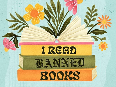 I Read Banned Books Illustration and Lettering banned books books digital art drawing floral handlettering illo illustration lettering library procreate