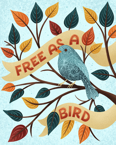 Free As A Bird Illustration and Lettering digital art hand lettering handlettering illustration lettering procreate spot illustration