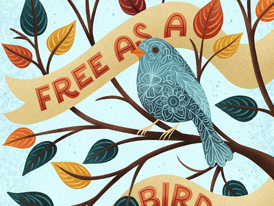 Free As A Bird Illustration and Lettering digital art hand lettering handlettering illustration lettering procreate spot illustration