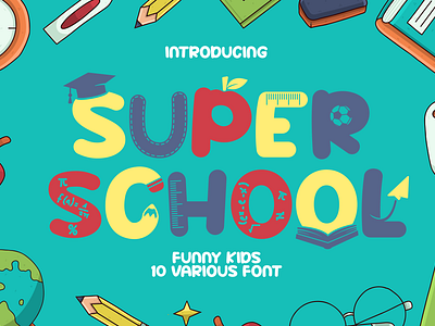 Super School – Funny Kids 10 Various Font advertising branding creative design display font education funny kids graphic design illustration joyful kids font learning logo modern font movie packaging playful poster font quirky typography various font