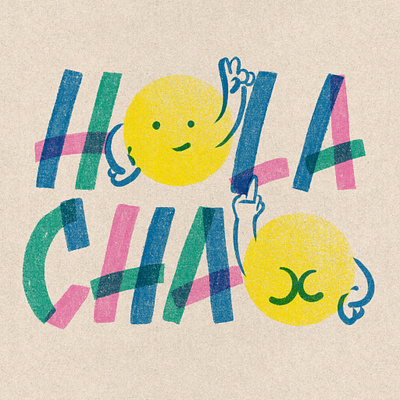 Hola Chao design graphic design illustration lettering letters procreate typography