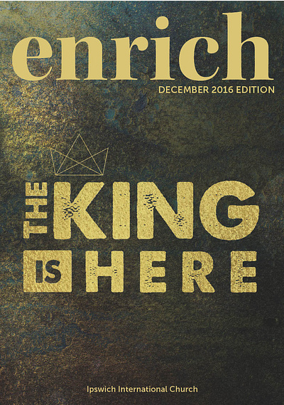 Enrich - the King is Here