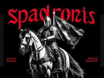 Spadronis - Medieval Typeface branding design font font design graphic design identity illustration letter medieval medieval font poster type type design typeface typeface design typographie typography