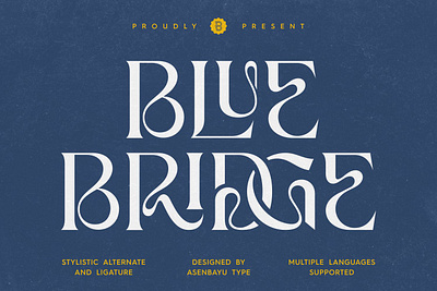 Blue Bridge Font abstract alternate branding creative curvy desing display elegant experimental font ligature logo luxury psychedelic retro serif trendy unique vintage wavy