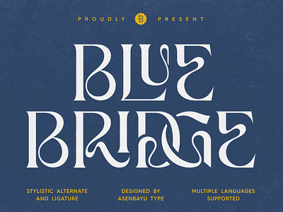 Blue Bridge Font abstract alternate branding creative curvy desing display elegant experimental font ligature logo luxury psychedelic retro serif trendy unique vintage wavy