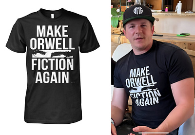 Make Orwell Fiction Again Shirt design illustration