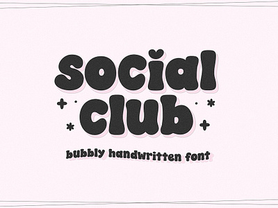 Social Club Cute Bubbly Font bubble font bubbly bubbly font cricut fonts cute bubbly font cute font font fun font girly girly font groovy font heart font ka fonts modern font retro font social club cute social club cute bubbly font teacher fonts