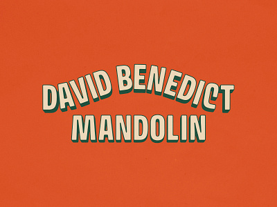 David Benedict Mandolin Wordmark branding design handmade illustration lettering logo mandolin music orange texture type typography vintage workmark