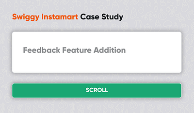 Swiggy Instamart Case Study - UX Design branding case study feedback instamart interaction design prototyping swiggy ui ux ux design wireframing