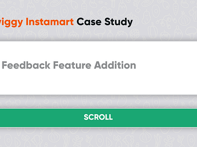 Swiggy Instamart Case Study - UX Design branding case study feedback instamart interaction design prototyping swiggy ui ux ux design wireframing