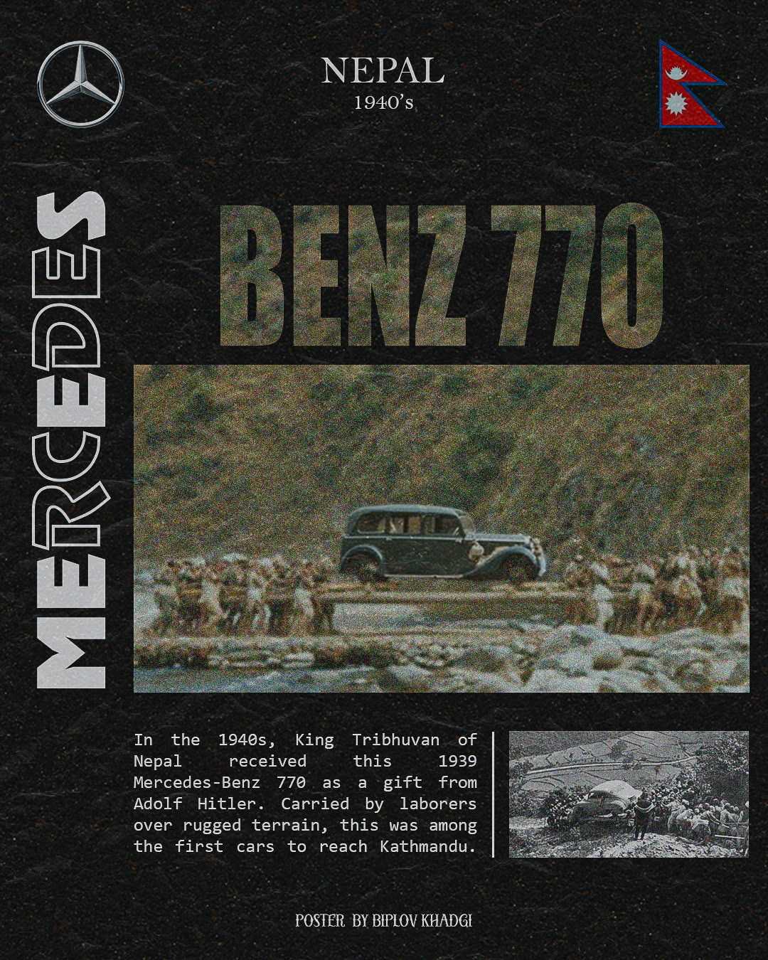 Historic Journey: The Mercedes-Benz 770's Arrival in Nepal adobe photoshop car posters graphic design graphicdesignposter historicalposter historiccars historyofnepal kathmandu mercedes poster mercedesbenz770 nepal nepalhistory nepali car posters nepalicars poster royalgifts vintageautomobiles