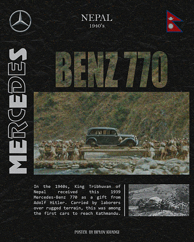 Historic Journey: The Mercedes-Benz 770's Arrival in Nepal adobe photoshop car posters graphic design graphicdesignposter historicalposter historiccars historyofnepal kathmandu mercedes poster mercedesbenz770 nepal nepalhistory nepali car posters nepalicars poster royalgifts vintageautomobiles