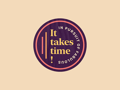 It Takes Time! - Motivational Sticker Design 80s inspiration journey motivationalsticker positivevibes selfimprovement sticker sticker design stickers time