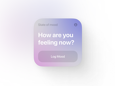 State of mind widget design. clean design minimalist ui