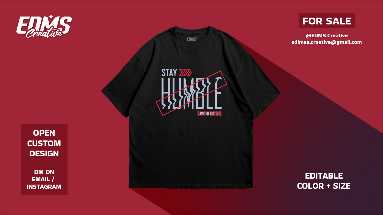 Stay Humble Design | Tshirt Design apparel clothing brand design for sale design inspiration designer dribbble shot fashion design graphic design illustration logo design minimalism product design streetwear style trend design tshirt design typography