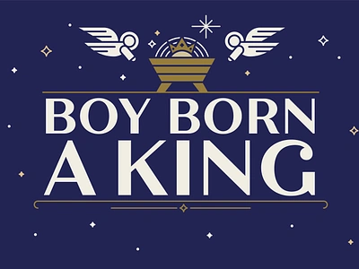 Boy Born A King Advent advent angels christmas christmas star jesus king sermon graphics silent night