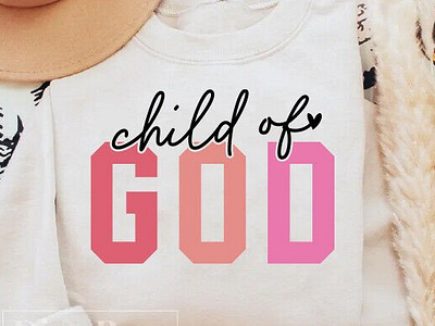 Child of God Svg, Christian Svg 3d animation app branding design graphic design illustration logo motion graphics typography ui ux vector