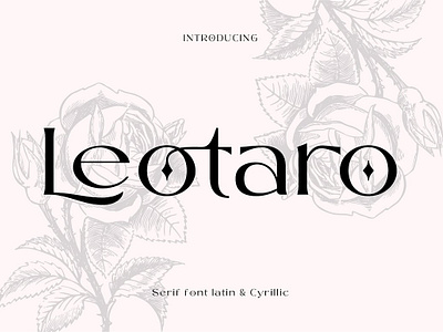 Leotaro Serif Latin and Cyrillic alphabet font brochure font decorative font design font font leotaro serif latin leotaro serif latin and cyrillic lettering font luxury font modern font poster font serif font simple font trendy font type font typeface font typography font uppercase font vector font