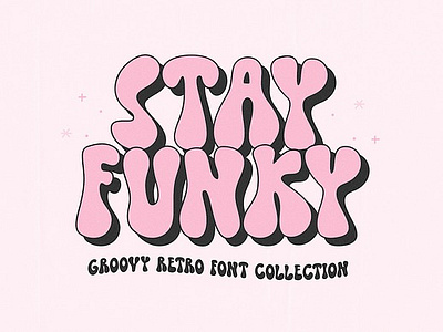 Stay Funky Retro Font Collection 3d font 70s font boho font bubble font bubbly font extrude font font font bundle font duo groovy groovy font handwritten font hippie font retro font shadow font stay funky retro font collection