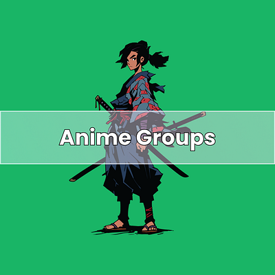 Anime Groups