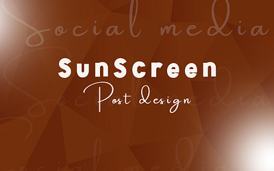 Social media post design( Sunscreen) blanding branding design graphic design logo photoshop post posters