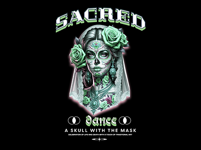 Sacred dance streetwear dia de los muertos graphic design illustration mexico product design streetwear t shirt design typography