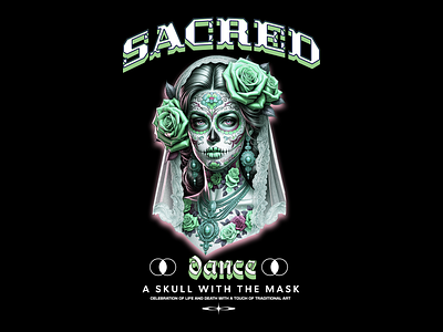 Sacred dance streetwear dia de los muertos graphic design illustration mexico product design streetwear t shirt design typography