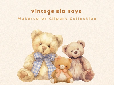 Vintage Watercolor Kid Toys - Clipart Collection classic clipart clipart bundle clipart set cute design digital art illustration kid nursery teddy bear toy vintage watercolor wood toy