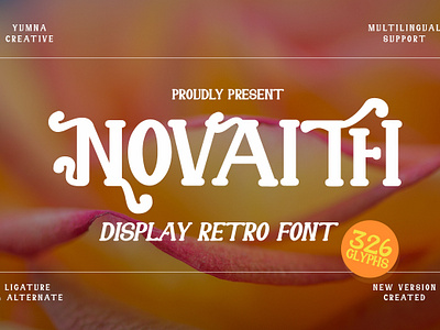 Novaith – Display Retro Font brand decorative design display font groovy hipster illustration ligature modern new old retro trend typeface typography unique urban vintage web