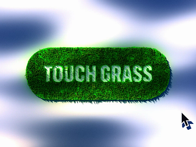 don't forget to touch the grass 3d animation inspiration ui