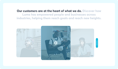 Luma - From A Customer's Perspective animation creative customer stories customer video figma figma design landing page design product product design storytelling ui ui design ux design video website design