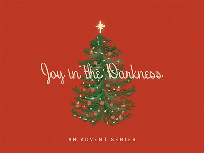 Joy in the Darkness | Advent advent bible bible study branding christmas christmas tree church church design graphic design green illustration jesus logo noel red sermon tree