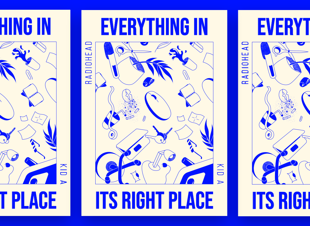 Everything in its right place a4 adobe ai blue editorial everything in its right place graphic design illustration illustrator layout music poster poster radiohead sketch