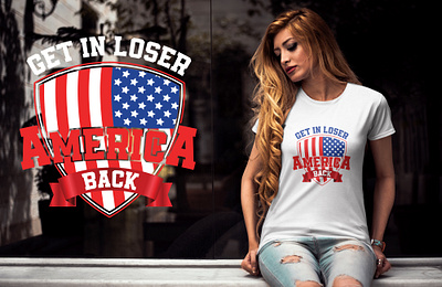 American t shirt america american t shirt american tee get in loser t shirt graphic design