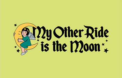 My Other Ride is the Moon angel graphic design hand drawn illustration moon witch